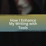How I Enhance My Writing with Tools