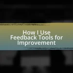How I Use Feedback Tools for Improvement