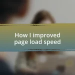 How I improved page load speed