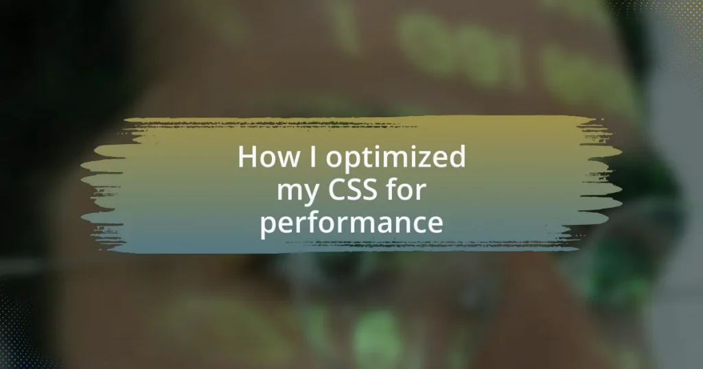 How I optimized my CSS for performance