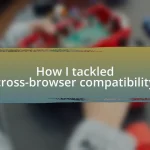 How I tackled cross-browser compatibility