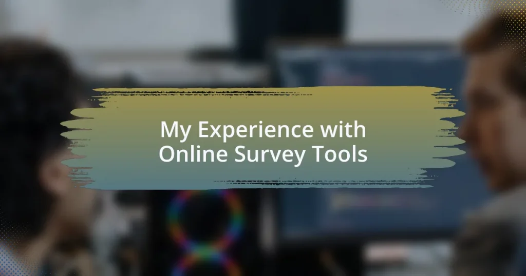 My Experience with Online Survey Tools