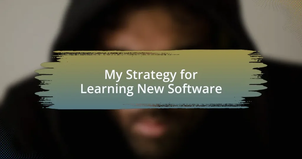 My Strategy for Learning New Software