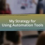 My Strategy for Using Automation Tools