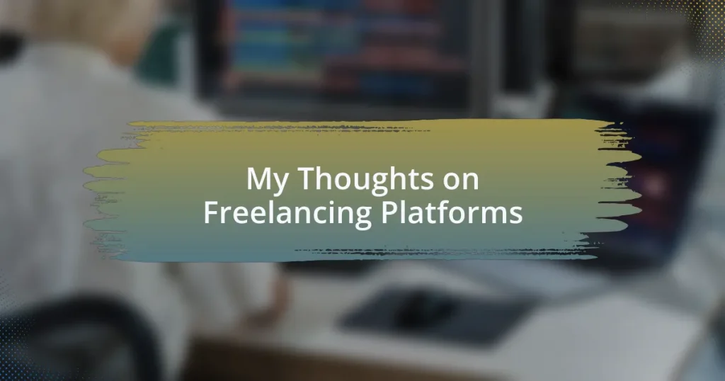 My Thoughts on Freelancing Platforms
