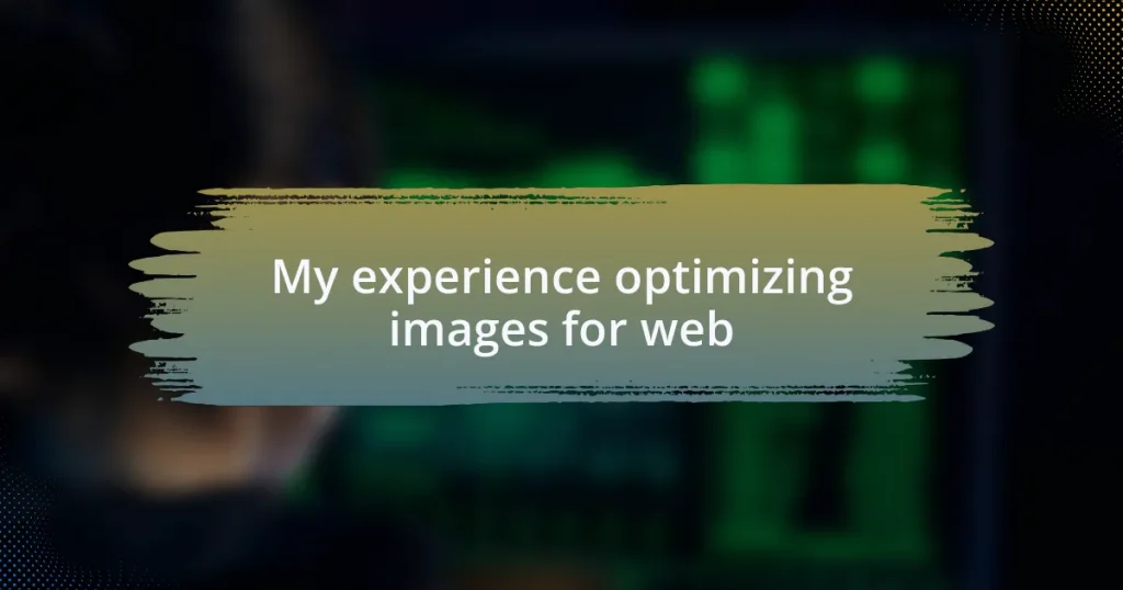 My experience optimizing images for web