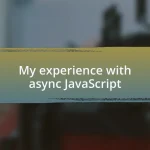 My experience with async JavaScript