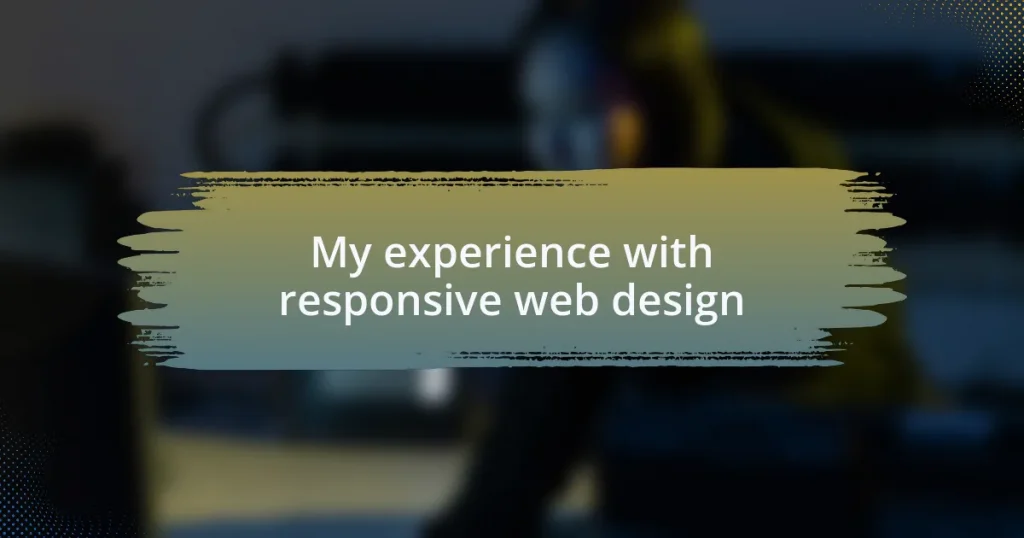 My experience with responsive web design