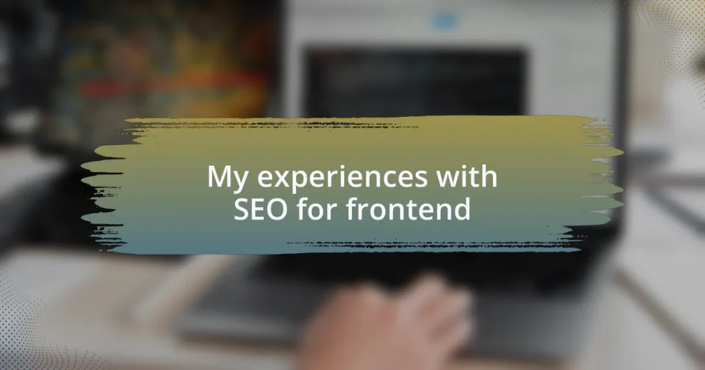 My experiences with SEO for frontend