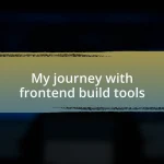 My journey with frontend build tools