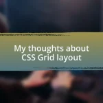 My thoughts about CSS Grid layout