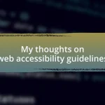 My thoughts on web accessibility guidelines