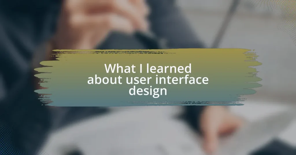 What I learned about user interface design