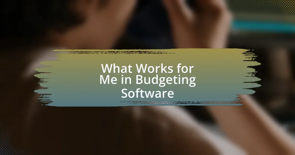 What Works for Me in Budgeting Software