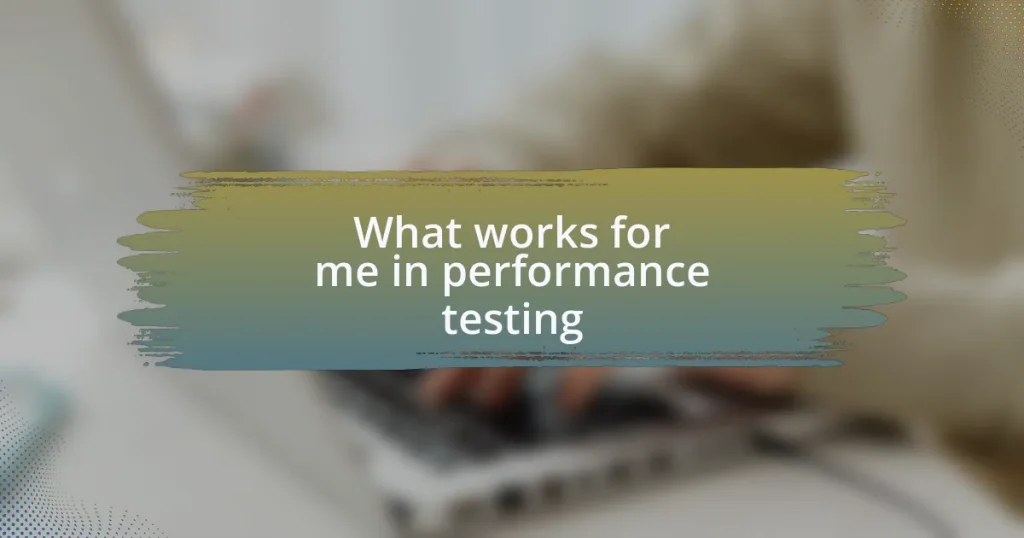 What works for me in performance testing