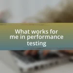 What works for me in performance testing